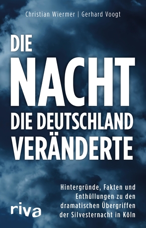 Die Nacht, die Deutschland veränderte von Voogt,  Gerhard, Wiermer,  Christian