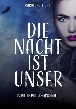 Die Nacht ist unser von Spotlight,  Maria