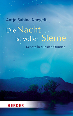 Die Nacht ist voller Sterne von Naegeli,  Antje Sabine