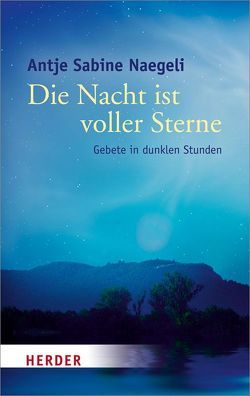 Die Nacht ist voller Sterne von Naegeli,  Antje Sabine