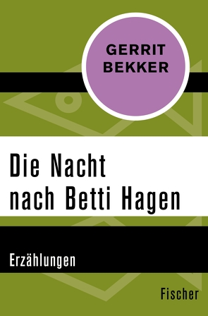 Die Nacht nach Betti Hagen von Bekker,  Gerrit