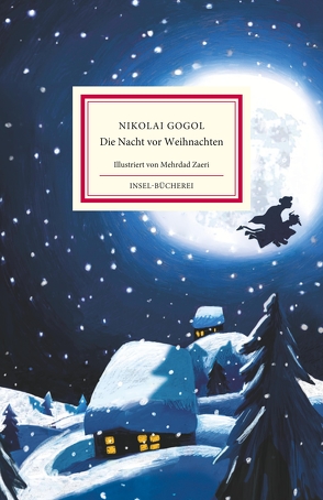 Die Nacht vor Weihnachten von Gogol,  Nikolai, Trottenberg,  Dorothea, Zaeri,  Mehrdad