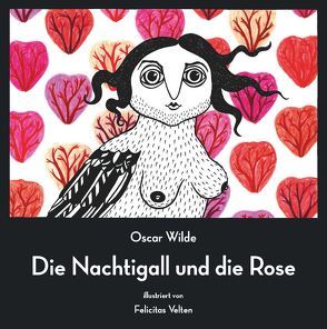 Die Nachtigall und die Rose von Dr. Krause,  Corinna, Velten,  Felicitas, Wilde,  Oscar