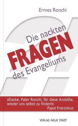 Die nackten Fragen des Evangeliums von Ronchi,  Ermes