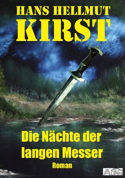 Die Nächte der langen Messer von Kirst,  Hans Hellmut