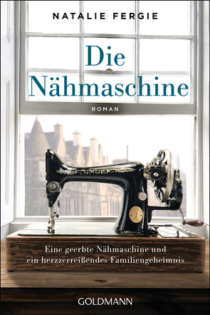 Die Nähmaschine von Fergie,  Natalie, Heinzius,  Christine