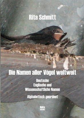 Die Namen aller Vögel weltweit von Schmitt,  Rita