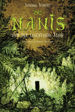 Die Nanis und der leuchtende Stein von Gapaillard,  Laurent, Schmidt,  Susanne