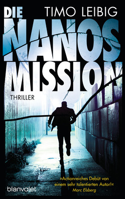 Die Nanos-Mission von Leibig,  Timo