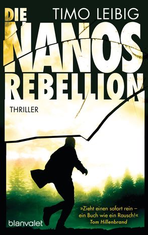 Die Nanos-Rebellion von Leibig,  Timo