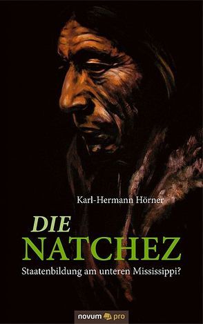 Die Natchez von Hörner,  Karl-Hermann