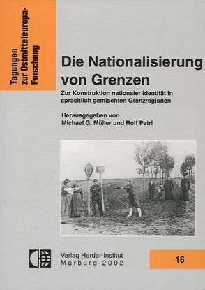 Die Nationalisierung von Grenzen von Müller,  Michael G, Petri,  Rolf