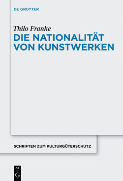 Die Nationalität von Kunstwerken von Franke,  Thilo