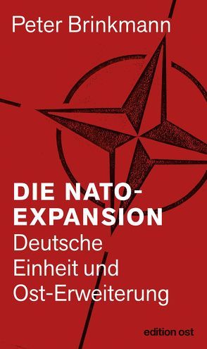 Die NATO-Expansion von Brinkmann,  Peter