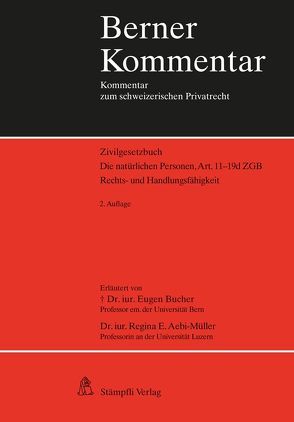 Die natürlichen Personen, Art. 11-19d ZGB von Aebi-Müller,  Regina E, Bucher,  Eugen, Müller,  Christoph
