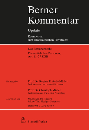 Die natürlichen Personen, Art. 11-27 ZGB, 3. Ergänzungslieferung von Aebi-Müller,  Regina E, Müller,  Christoph