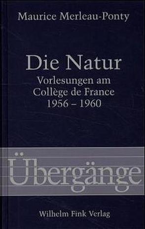 Die Natur von Merleau-Ponty,  Maurice