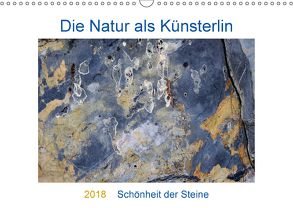 Die Natur als Künstlerin – Schönheit der Steine (Wandkalender 2018 DIN A3 quer) von Baier,  Viktoria