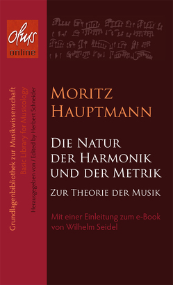 Die Natur der Harmonik und Metrik von Hauptmann,  Moritz, Seidel,  Wilhelm