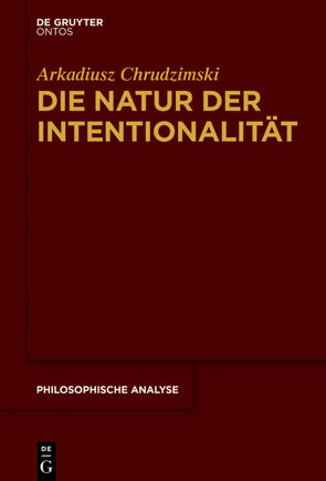 Die Natur der Intentionalität von Chrudzimski,  Arkadiusz