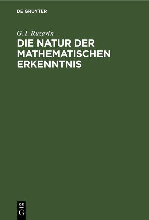 Die Natur der mathematischen Erkenntnis von Ruzavin,  G. I.
