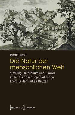 Die Natur der menschlichen Welt von Knoll,  Martin