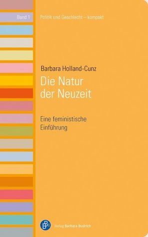 Die Natur der Neuzeit von Holland-Cunz,  Barbara