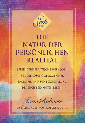 Die Natur der persönlichen Realität von Roberts,  Jane