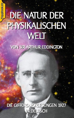 Die Natur der physikalischen Welt von Eddington,  A.S.