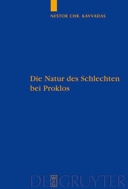 Die Natur des Schlechten bei Proklos von Kavvadas,  Nestor