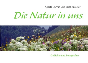 Die Natur in uns von Darrah,  Gisela, Rüsseler,  Brita