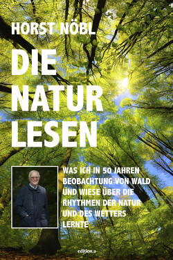 Die Natur lesen von Nöbl,  Horst