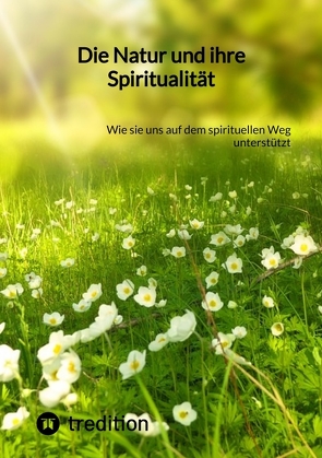 Die Natur und ihre Spiritualität von Jaltas