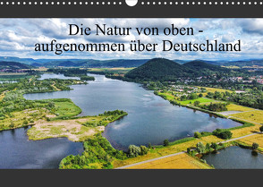 Die Natur von oben – aufgenommen über Deutschland (Wandkalender 2022 DIN A3 quer) von AIR7VIEW