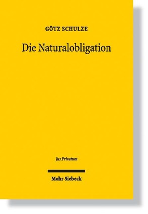 Die Naturalobligation von Schulze,  Götz