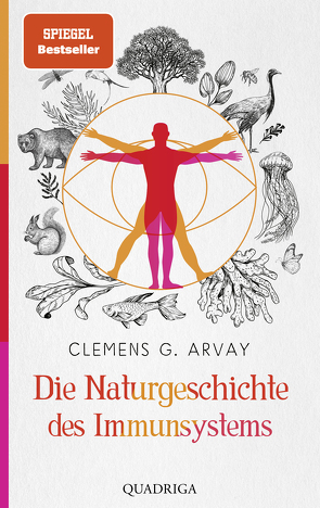 Die Naturgeschichte des Immunsystems von Arvay,  Clemens G.