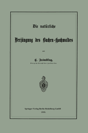 Die natürliche Verjüngung des Buchen-Hochwaldes von Frömbling,  Christian
