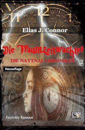 Die Naytnal Chroniken / Die Traumzeitwächter von Connor,  Elias J.