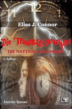 Die Naytnal Chroniken / Die Traumzeitwächter von Connor,  Elias J.