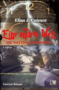 Die Naytnal Chroniken / Eine andere Welt von Connor,  Elias J.