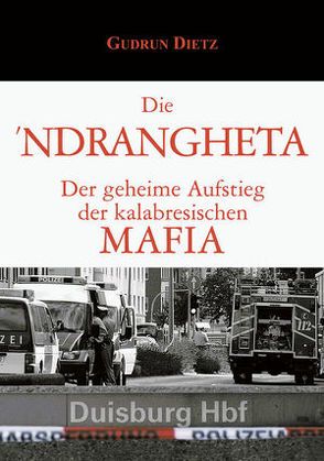 Die Ndrangheta von Dietz,  Gudrun