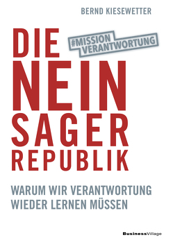 Die Neinsager-Republik von Kiesewetter,  Bernd
