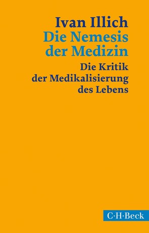 Die Nemesis der Medizin von Illich,  Ivan, Lindquist,  Thomas, Schwab,  Johannes