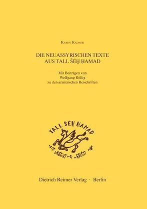 Die neuassyrischen Texte aus Tall Seh Hamad von Radner,  Karen