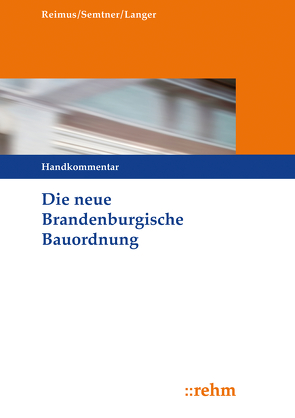 Die neue Brandenburgische Bauordnung von Langer,  Ruben, Reimus,  Volker, Semtner,  Matthias