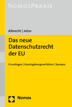 Das neue Datenschutzrecht der EU von Albrecht,  Jan Philipp, Jotzo,  Florian