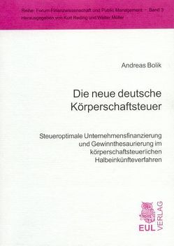 Die neue deutsche Körperschaftsteuer von Bolik,  Andreas