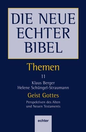 Themen / Geist Gottes von Berger,  Klaus, Schüngel-Straumann,  Helene