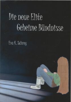 Die neue Elite von Schrey,  Eva Karoline