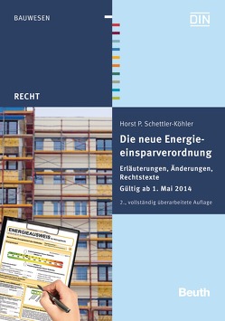 Die neue Energieeinsparverordnung von Schettler-Köhler,  Horst-P.